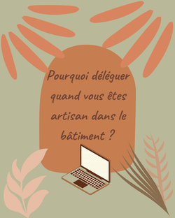 Pq déléguer artisans 1