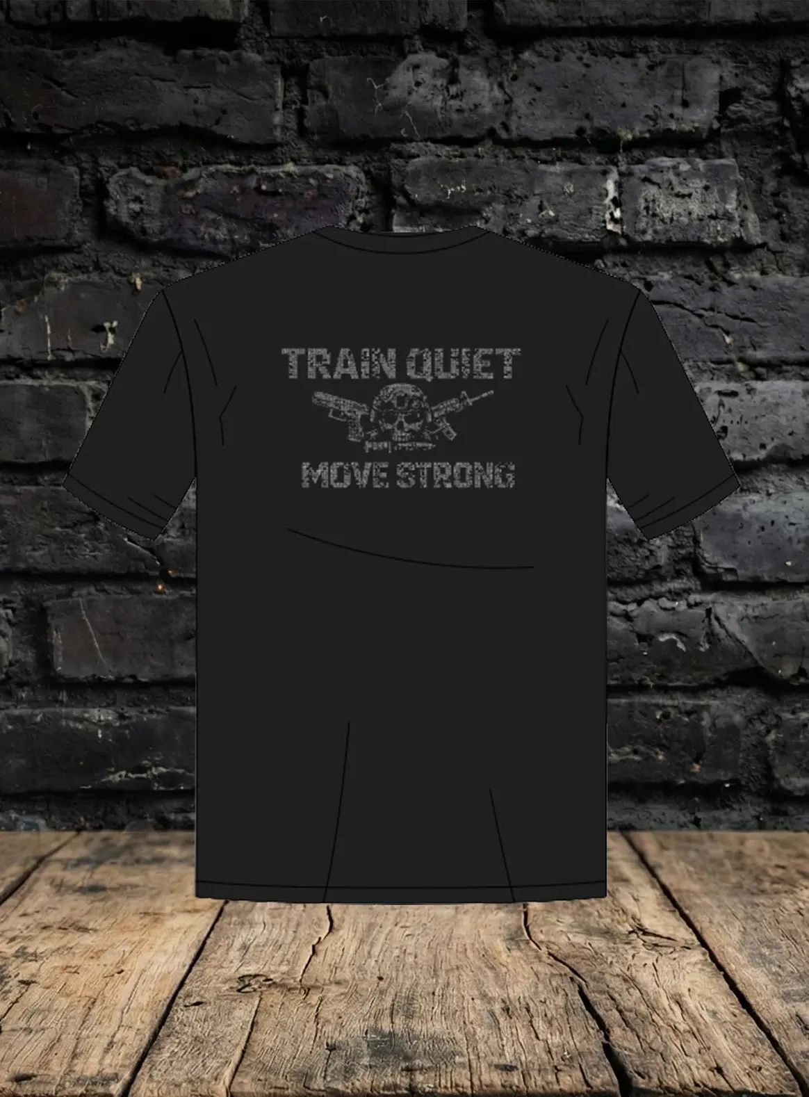 Tactical Design T-Shirt "Train Quiet Move Strong"