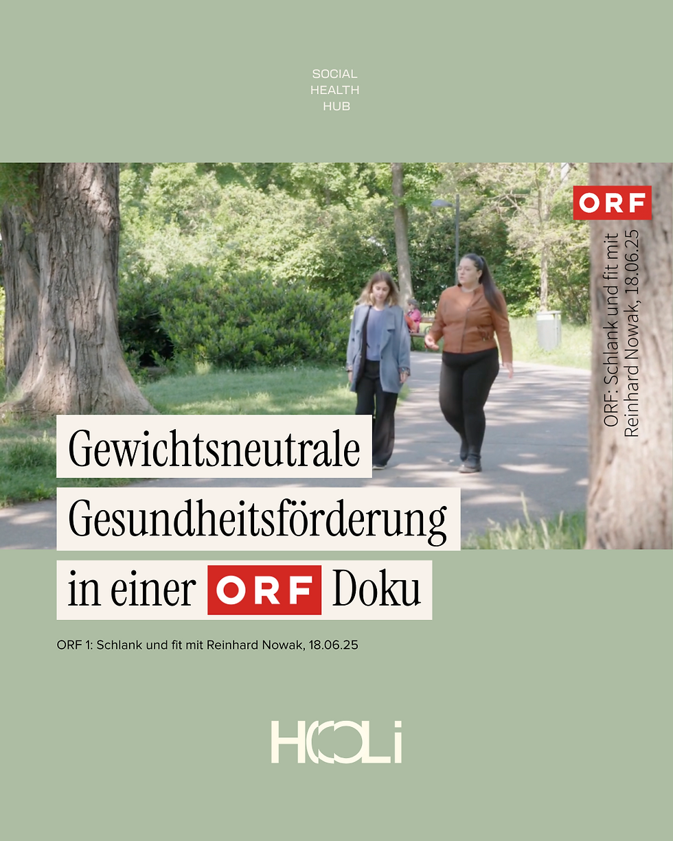 HOLi Social Health Hub und gewichtsneutrale Gesundheitsförderung in einer ORF Doku