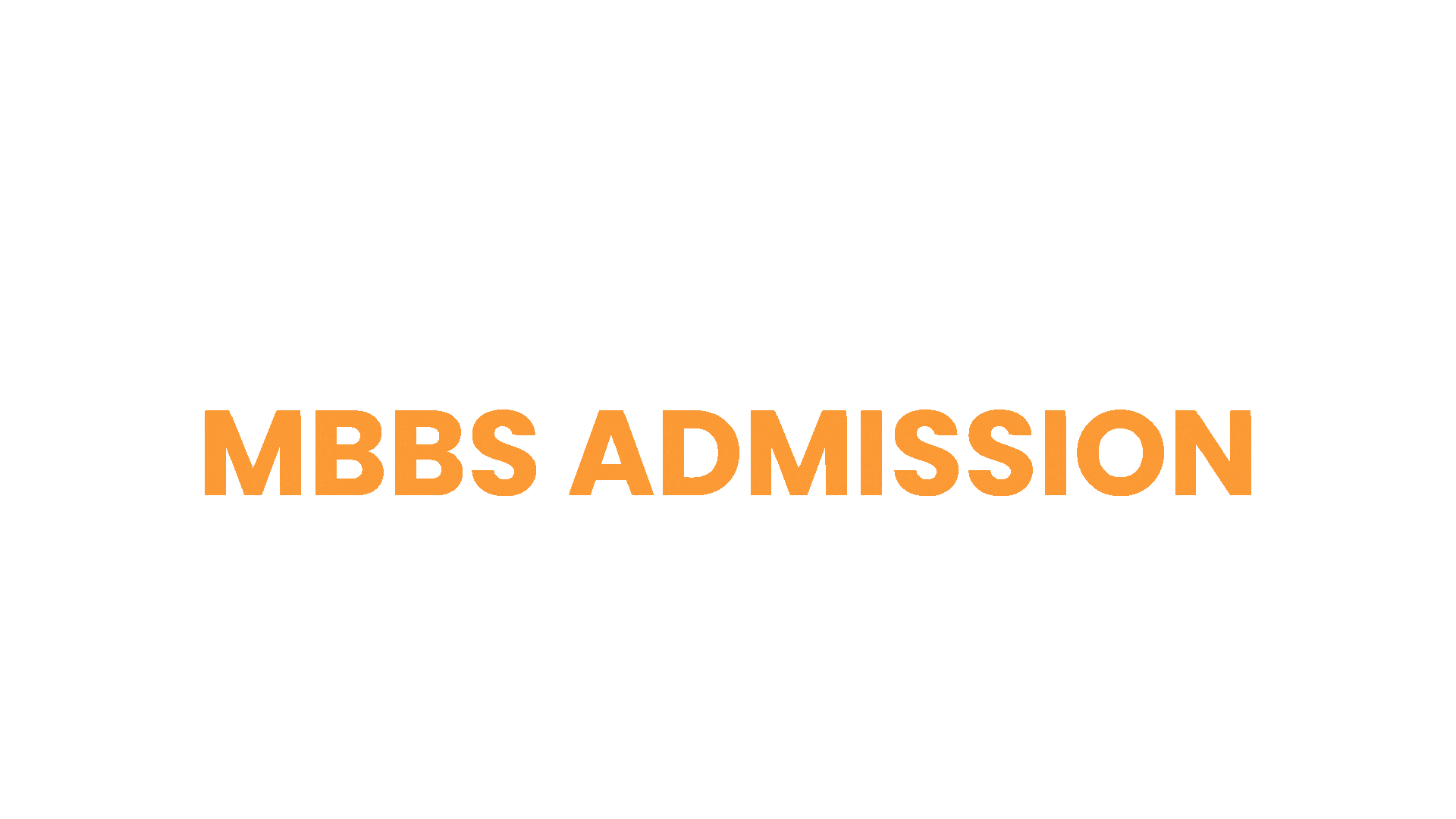 MBBS ADMISSION