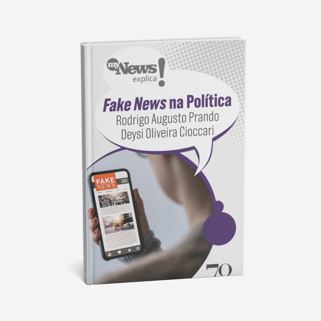 MyNews Explica – Fake News na Política