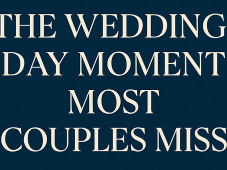The Wedding Day Moment Most Couples Miss