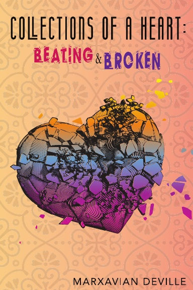 Collections of a Heart: Beating and Broken