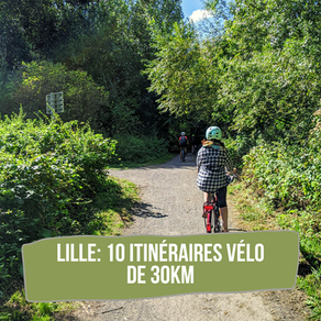 Lille: 10 itinéraires à vélo de 30km