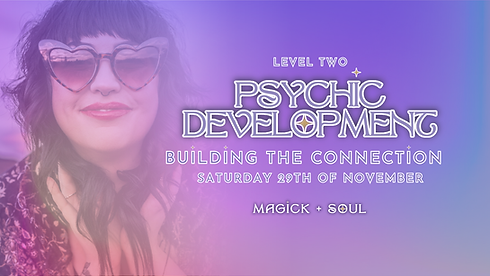 PSYCHIC DEVELOPMENT MAGICK + SOUL MAITLAND