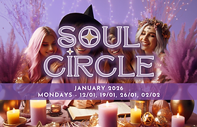 SOUL CIRCLE JANUARY  MAGICK + SOUL MAITLAND