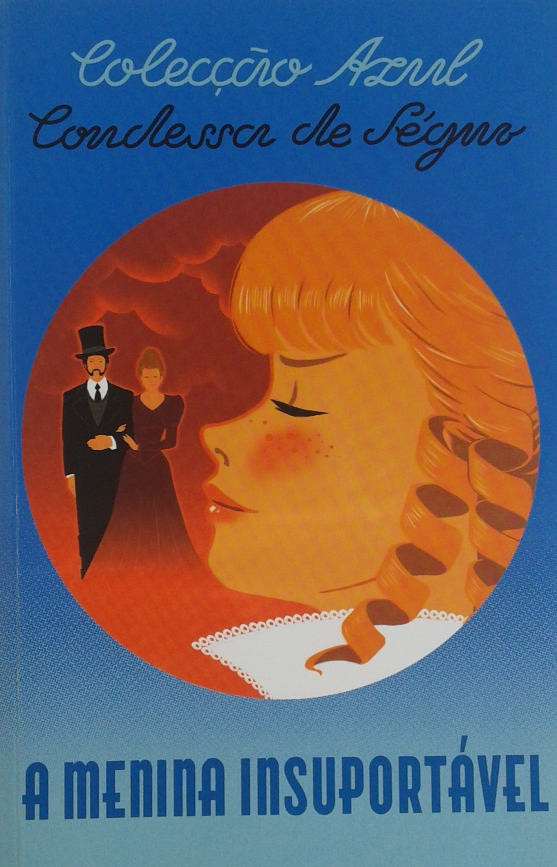 A Menina Insuportável - Condessa de Ségur