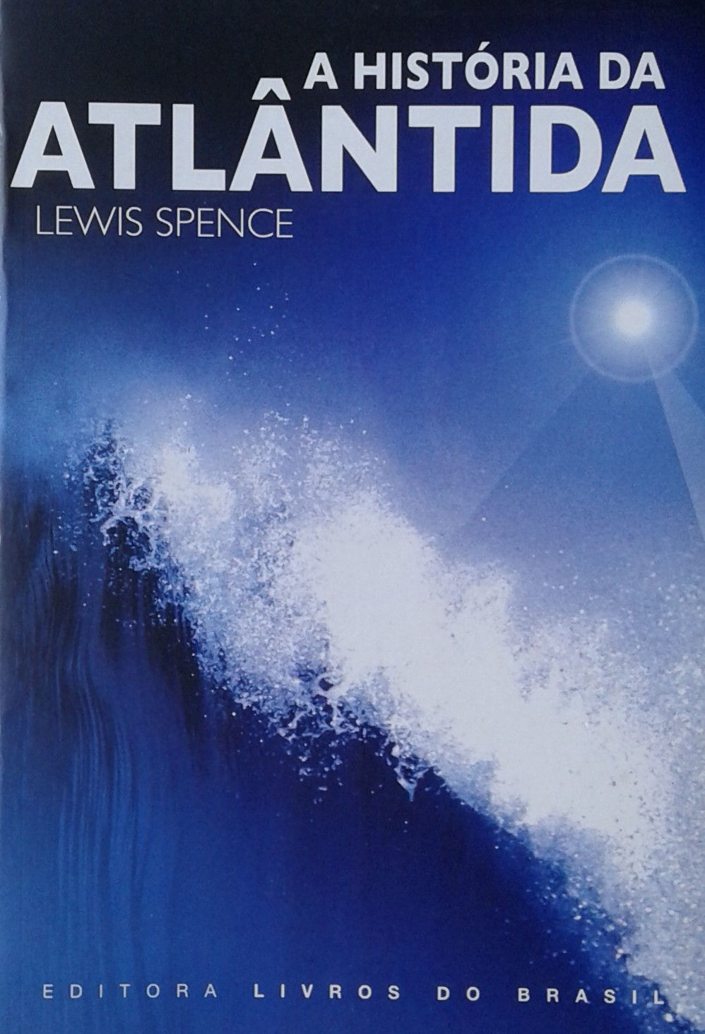 A História da Atlântida - Lewis Spence