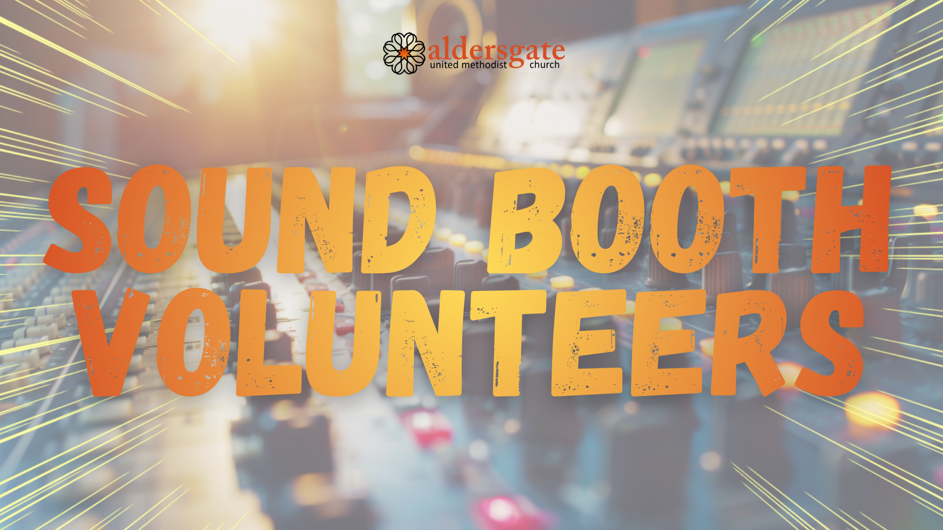 Aldersgate UMC | Volunteer for Worship | Sound Booth Volunteers