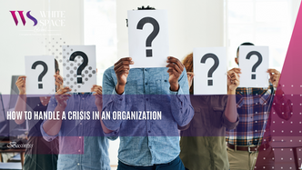 How to Handle a Crisis in an Organization