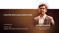 Live the story you want to tell | Javed Khatri