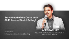 Stay Ahead of the Curve with AI-Enhanced Social Selling! | Amit Jadhav