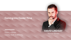 Coming into Cooler Time | David Lindsay