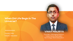 When Did Life Begin In The Universe? | Vinay Maurya