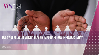 Does Workplace Diversity Play an Important Role in Productivity?