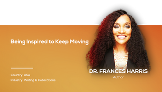 Being Inspired to Keep Moving | Dr. Frances Harris