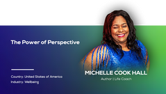The Power of Perspective | Michelle Hall
