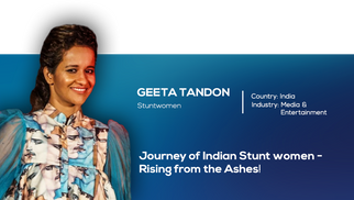 Journey of Indian Stunt Women - Rising from the Ashes! | Geeta Tandon