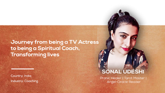 Journey from being a TV Actress to being a Spiritual Coach, Transforming lives | Sonal Udeshi