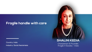 Fragile! Handle with care | Shalini Kedia