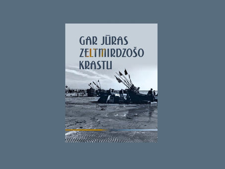 Gar jūras zeltmirdzošo krastu. Divi laikmeti Latvijas zvejniecības vēsturē
