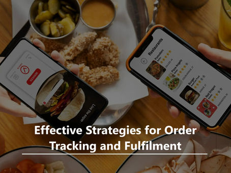 Effective Strategies for Order Tracking and Fulfilment in the F&B Sector