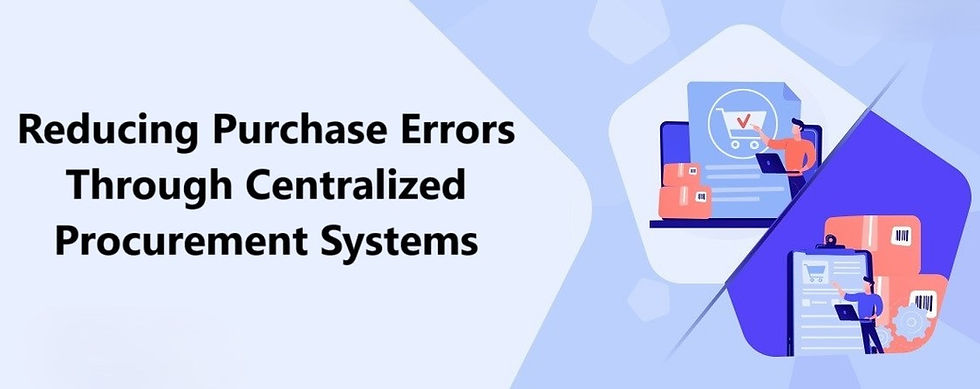Reducing Purchase Errors Through Centralized Procurement Systems for F&B Businesses