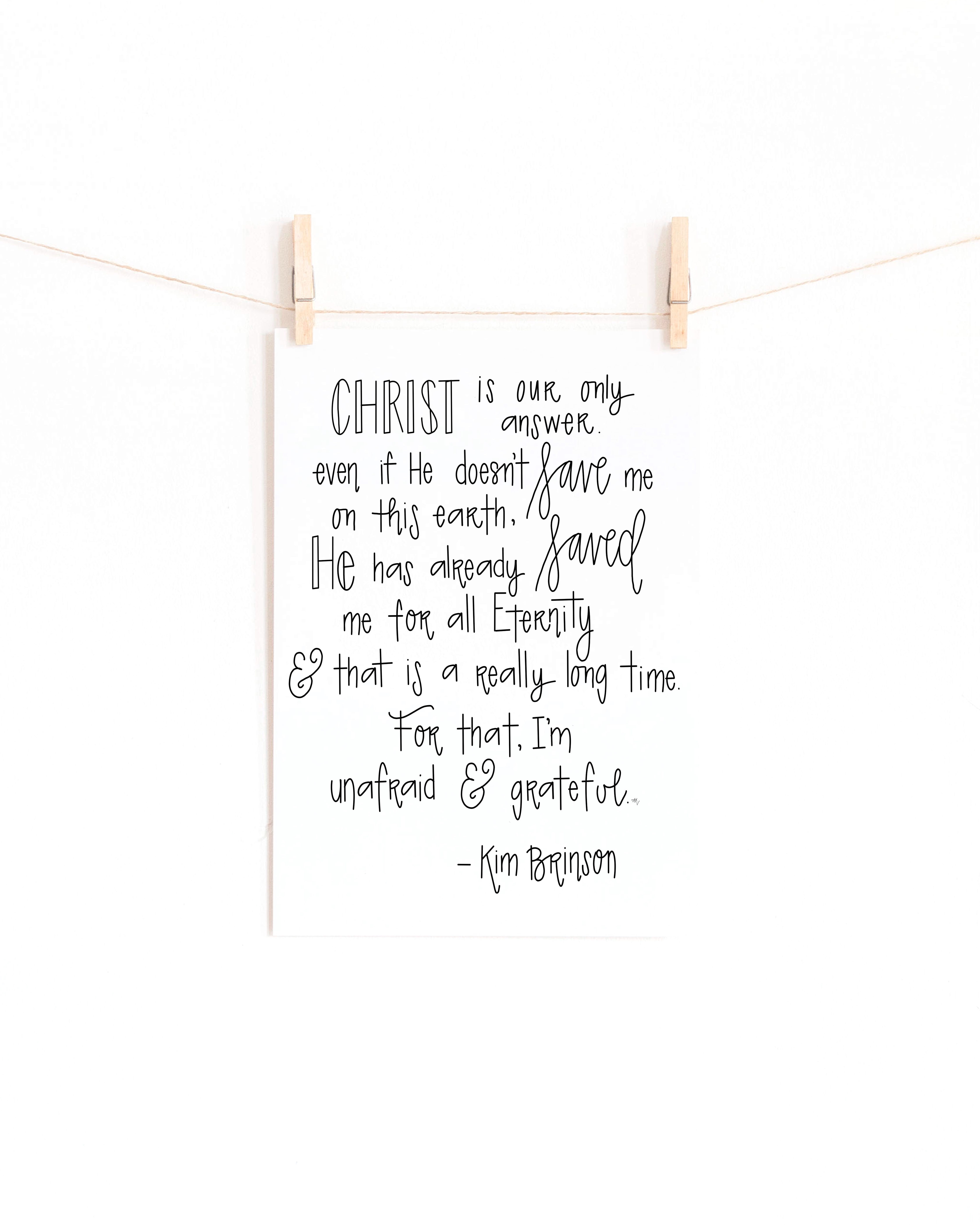 Christ Is Our Only Answer- Kim Brinson Quote