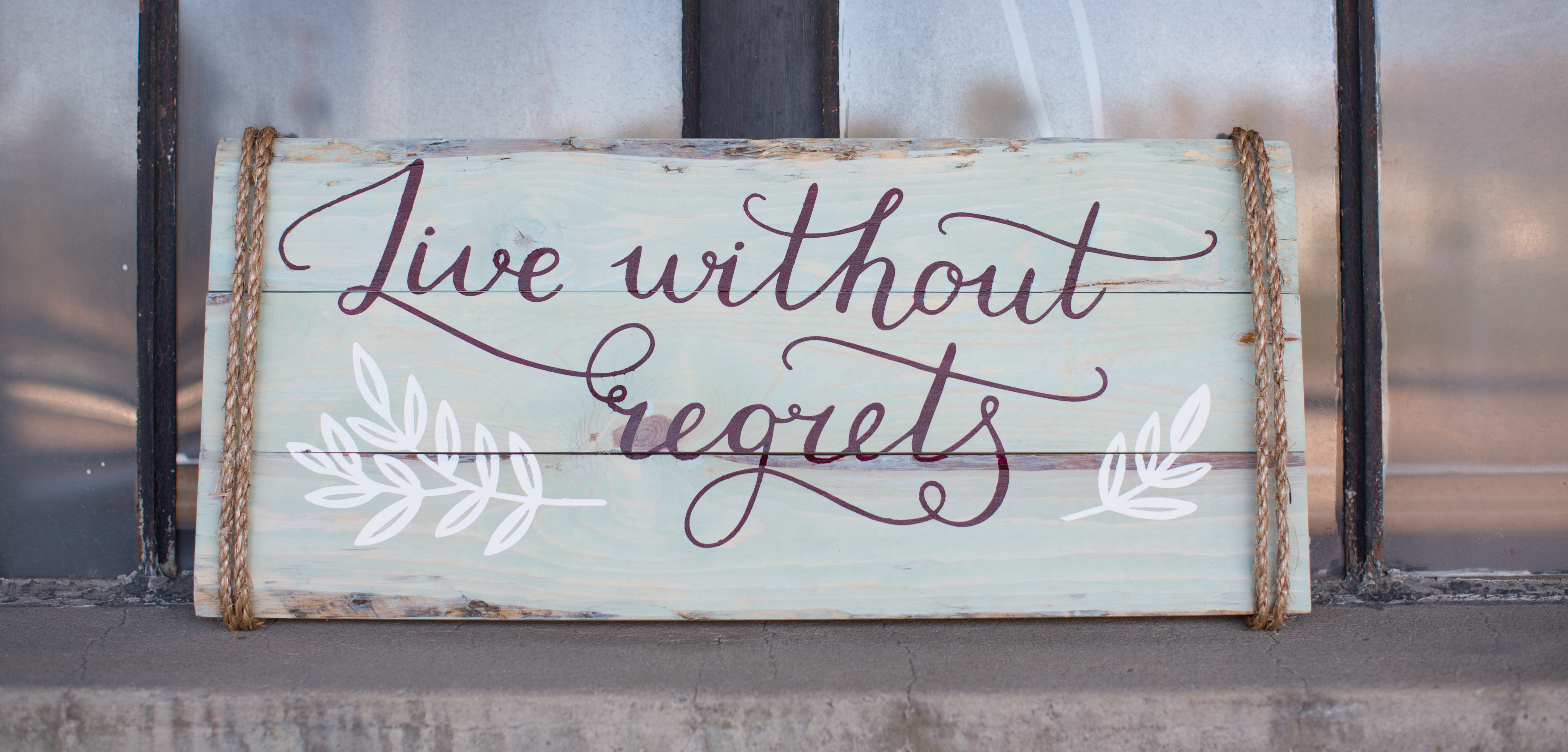 50) Live Without Regrets
