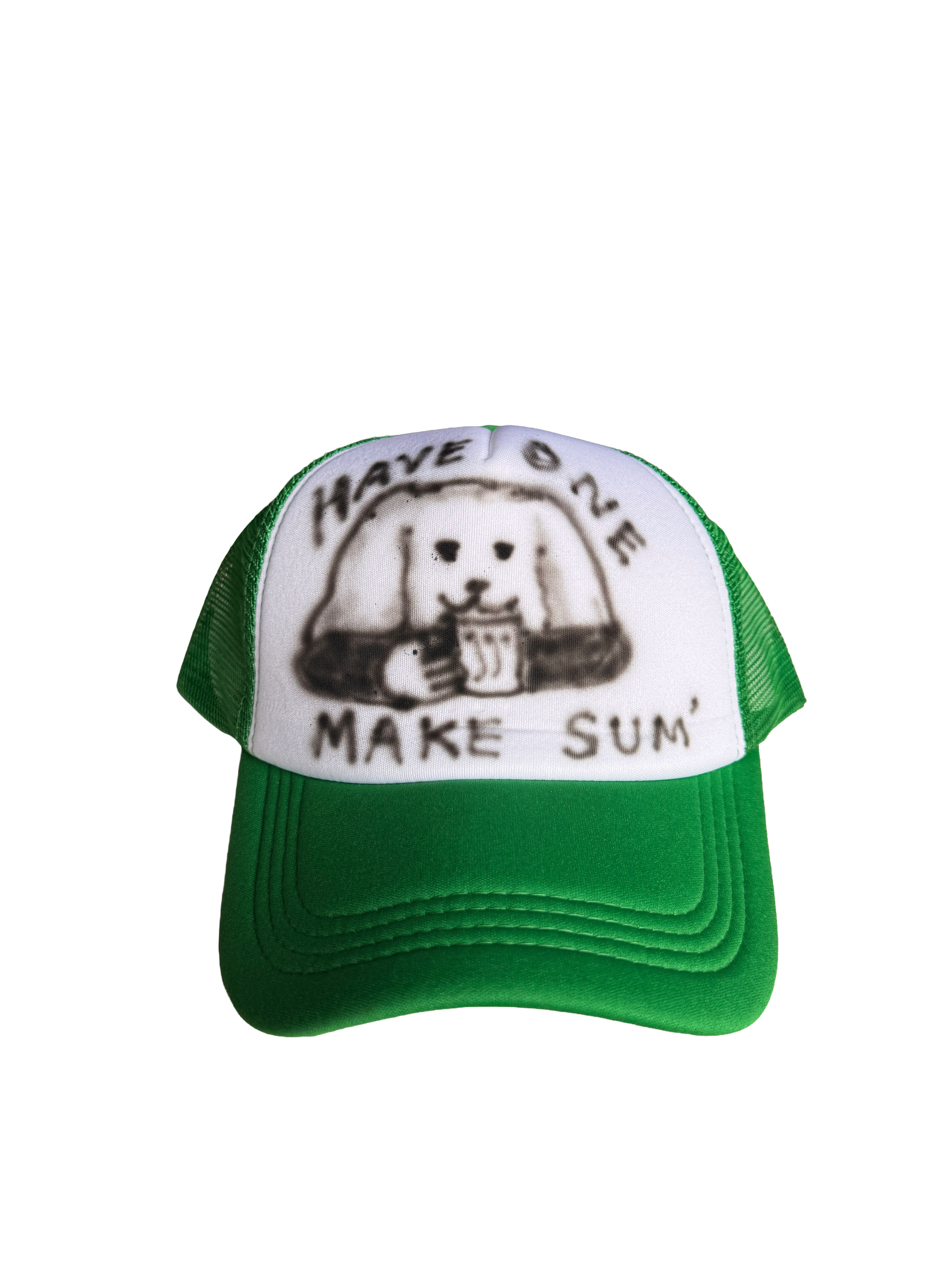 Have One Make Sum’ hat  (Green)