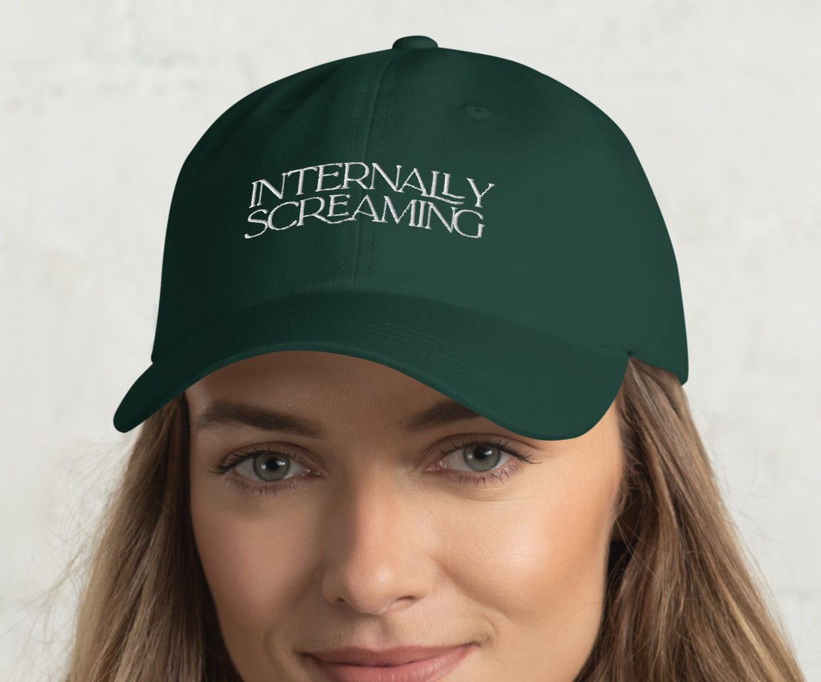 Internally Screaming | 100% Cotton Dad Hat