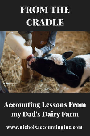 ACCOUNTING TIPS FROM DAD'S DAIRY FARM