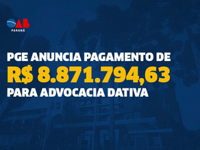 PGE anuncia pagamento de R$ 8.871.794,63 para advocacia dativa
