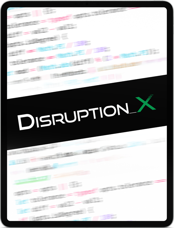 Disruption X