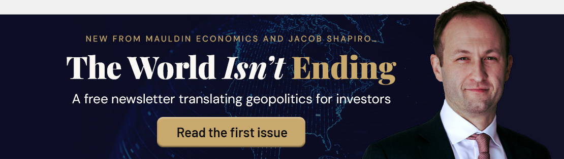 The World Isn't Ending - A free newsletter translating geopolitics for investors