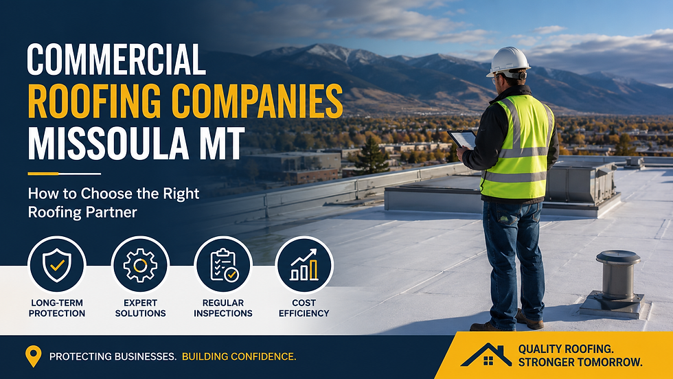 Commercial Roofing Companies Missoula MT