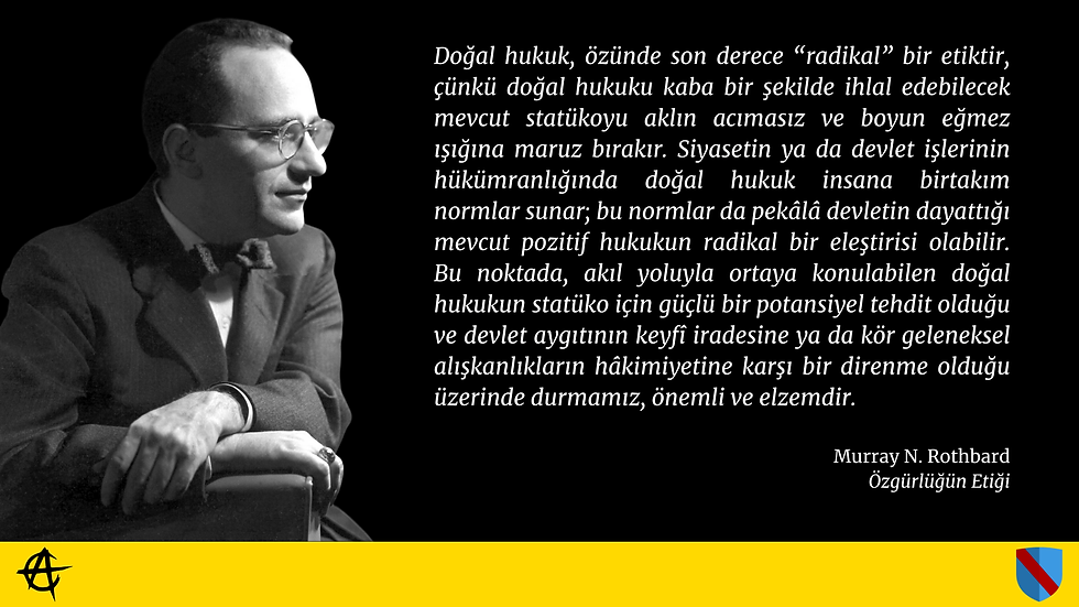 Rothbard - Doğal Hukuk'a Giriş