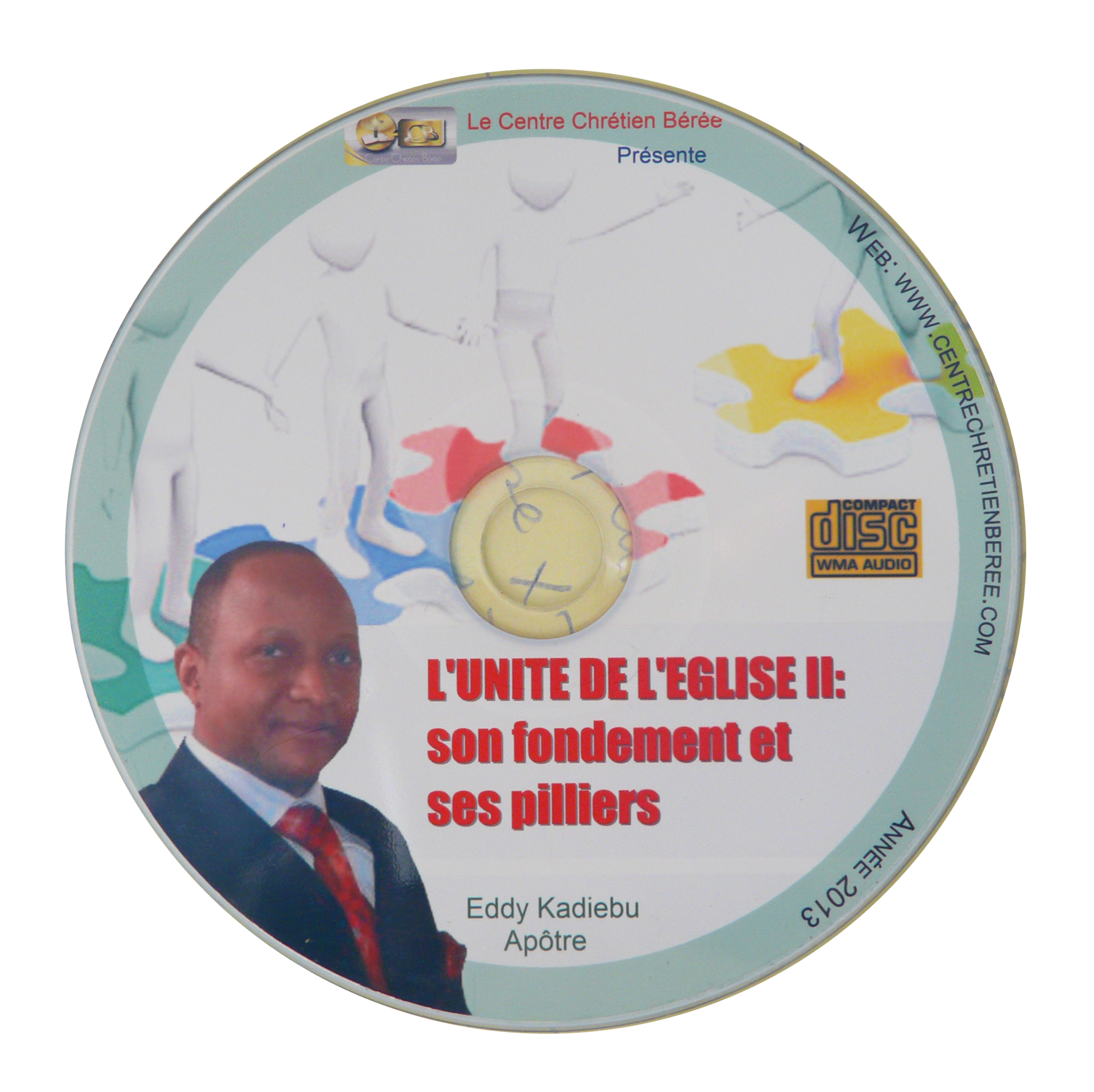 L'unité de l'église: son fondement et ses pilliers