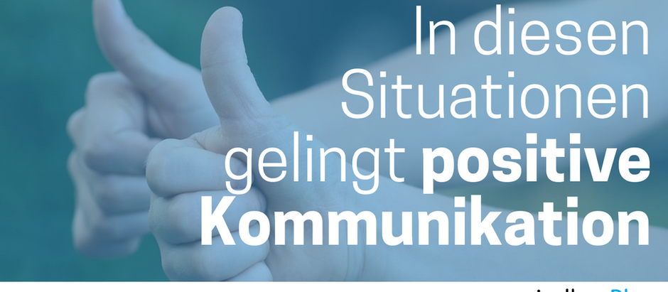 5 Beispiele zu positiver Kommunikation: In diesen Situationen besonders wichtig. 
