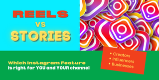 Reels Versus Stories: What’s Right for MY Channel