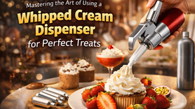 Mastering the Art of Using a Whipped Cream Dispenser for Perfect Treats