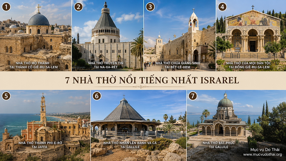 7 NHÀ THỜ NỔI TIẾNG NHẤT ISRAREL.