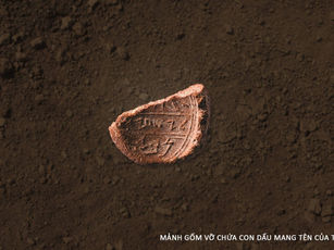 BẰNG CHỨNG KINH THÁNH - MẢNH GỐM CHỨA CON DẤU CÙNG VỚI “DẤU VÂN TAY” CỦA NHÀ TIÊN TRI Ê-SAI.