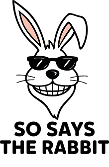 So Says The Rabbit-Stacked.png