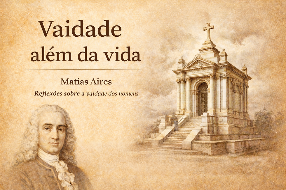 "Vanitas Vanitatum, et omnia vanitas" #Trecho 1