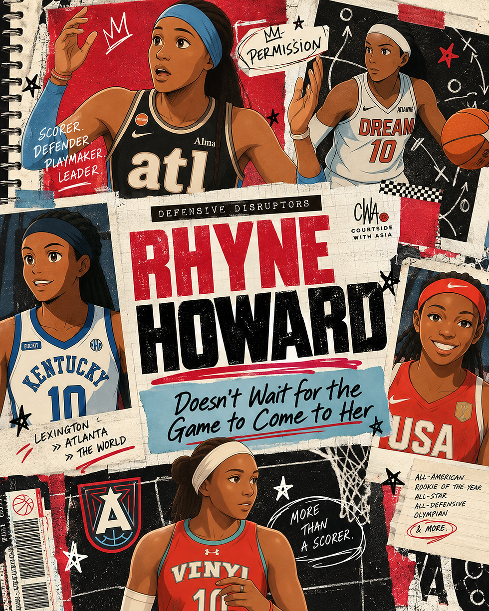 Defensive Disruptors: Rhyne Howard Doesn't Wait for the Game to Come to Her