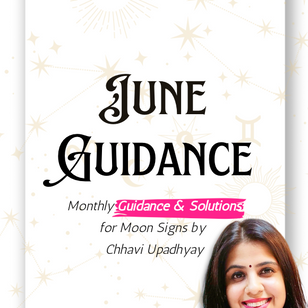 Monthly Guidance and Solutions for Zodiac Signs: June
