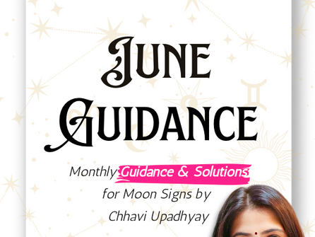 Monthly Guidance and Solutions for Zodiac Signs: June