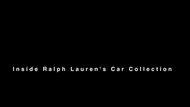 Inside Ralph Lauren's Car Collection
