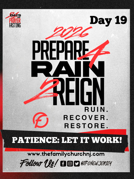 Day 19 - PATIENCE: LET IT WORK!